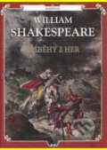 Kniha: Příběhy z her (William Shakespeare). Aventinum, 2011 Kniha: Příběhy z her (William Shakespeare). Aventinum, 2011