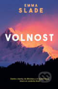 Kniha: Volnost (Emma Slade). Edice knihy Omega, 2018 Kniha: Volnost (Emma Slade). Edice knihy Omega, 2018