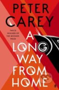 Kniha: A Long Way From Home (Peter Carey). Faber and Faber, 2018 Kniha: A Long Way From Home (Peter Carey). Faber and Faber, 2018
