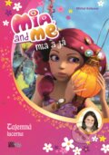 Kniha: Mia a já: Tajemná lucerna (Isabella Mohn). CooBoo CZ, 2018 Kniha: Mia a já: Tajemná lucerna (Isabella Mohn). CooBoo CZ, 2018