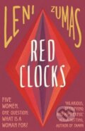 Red Clocks - Leni Zumas, The Borough, 2018