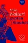 Kniha: Egypťan Sinuhet (Mika Waltari). Vyšehrad, 2018 Kniha: Egypťan Sinuhet (Mika Waltari). Vyšehrad, 2018