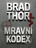 Kniha: Mravní kodex (Brad Thor). CPRESS, 2018 Kniha: Mravní kodex (Brad Thor). CPRESS, 2018