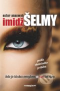 Kniha: Imidž šelmy (Ester Anaswah). Marenčin PT, 2018 Kniha: Imidž šelmy (Ester Anaswah). Marenčin PT, 2018