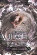 Kniha: The Jewel (Amy Ewing). HarperCollins, 2015 Kniha: The Jewel (Amy Ewing). HarperCollins, 2015