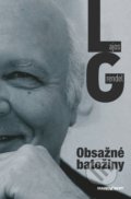 Kniha: Obsažné batožiny (Lajos Grendel). Marenčin PT, 2018 Kniha: Obsažné batožiny (Lajos Grendel). Marenčin PT, 2018