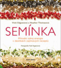 Kniha: Semínka (Heather Thomas a Vicki Edgson). Mladá fronta, 2018 Kniha: Semínka (Heather Thomas a Vicki Edgson). Mladá fronta, 2018