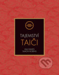 Kniha: Tajemství taiči (Kim Davies a Simon Robins). Svojtka&Co., 2018 Kniha: Tajemství taiči (Kim Davies a Simon Robins). Svojtka&Co., 2018