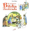 Kniha: Mi primera Biblia ilustrada (Anna Casalis). San Pablo, 2011 Kniha: Mi primera Biblia ilustrada (Anna Casalis). San Pablo, 2011