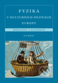 Kniha: Fyzika v kulturních dějinách Evropy (Ivo Kraus). CVUT Praha, 2013 Kniha: Fyzika v kulturních dějinách Evropy (Ivo Kraus). CVUT Praha, 2013