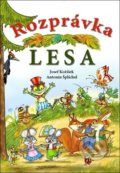 Kniha: Rozprávka lesa (Antonín Šplíchal a Josef Kožíšek). Ottovo nakladateľstvo, 2018 Kniha: Rozprávka lesa (Antonín Šplíchal a Josef Kožíšek). Ottovo nakladateľstvo, 2018