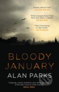 Kniha: Bloody January (Alan Parks). Canongate Books, 2017 Kniha: Bloody January (Alan Parks). Canongate Books, 2017