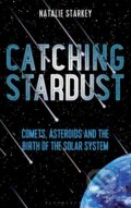 Kniha: Catching Stardust (Natalie Starkey). Bloomsbury, 2018 Kniha: Catching Stardust (Natalie Starkey). Bloomsbury, 2018