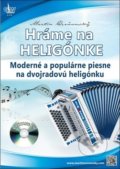 Kniha: Hráme na heligónke (Martin Čerňanský). G + W, 2018 Kniha: Hráme na heligónke (Martin Čerňanský). G + W, 2018