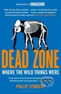 Kniha: Dead Zone (Philip Lymbery). Bloomsbury, 2018 Kniha: Dead Zone (Philip Lymbery). Bloomsbury, 2018