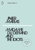 Kniha: Madame du Deffand and the Idiots (Javier Marías). Penguin Books, 2018 Kniha: Madame du Deffand and the Idiots (Javier Marías). Penguin Books, 2018