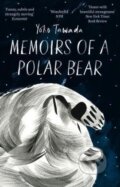 Kniha: Memoirs of a Polar Bear (Yoko Tawada). Portobello Books, 2017 Kniha: Memoirs of a Polar Bear (Yoko Tawada). Portobello Books, 2017