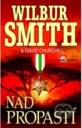 Kniha: Nad propastí (David Churchill a Wilbur Smith). Alpress, 2018 Kniha: Nad propastí (David Churchill a Wilbur Smith). Alpress, 2018