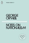 Kniha: Notes on Nationalism (George Orwell). Penguin Books, 2018 Kniha: Notes on Nationalism (George Orwell). Penguin Books, 2018