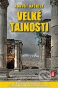 Kniha: Velké tajnosti (Arnošt Vašíček). Mystery Film, 2018 Kniha: Velké tajnosti (Arnošt Vašíček). Mystery Film, 2018