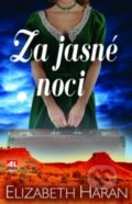 Kniha: Za jasné noci (Elizabeth Haran). Alpress, 2018 Kniha: Za jasné noci (Elizabeth Haran). Alpress, 2018