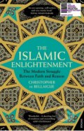 The Islamic Enlightenment - Christopher de Bellaigue, Vintage, 2018