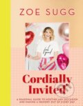 Kniha: Cordially Invited (Zoe Sugg). Hodder and Stoughton, 2018 Kniha: Cordially Invited (Zoe Sugg). Hodder and Stoughton, 2018