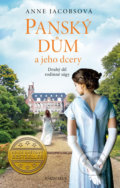 Kniha: Panský dům 2: Panský dům a jeho dcery (Anne Jacobs). Knižní klub, 2018 Kniha: Panský dům 2: Panský dům a jeho dcery (Anne Jacobs). Knižní klub, 2018