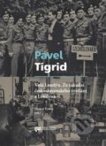 Kniha: Volá Londýn (Pavel Tigrid). Ústav pro studium totalitních režimů, 2018 Kniha: Volá Londýn (Pavel Tigrid). Ústav pro studium totalitních režimů, 2018