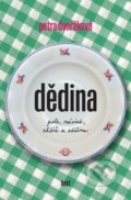 Kniha: Dědina (Petra Dvořáková). Host, 2018 Kniha: Dědina (Petra Dvořáková). Host, 2018