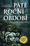 Kniha: Páté roční období (N.K. Jemisin), 2018 Kniha: Páté roční období (N.K. Jemisin), 2018