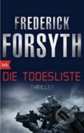 Kniha: Die Todesliste (Frederick Forsyth). btb, 2015 Kniha: Die Todesliste (Frederick Forsyth). btb, 2015