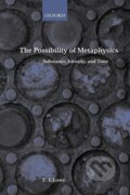 Kniha: The Possibility of Metaphysics (E. J. Lowe). OUP Oxford, 2001 Kniha: The Possibility of Metaphysics (E. J. Lowe). OUP Oxford, 2001