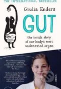 Kniha: Gut - The Inside Story (Giulia Endersová). Scribe Publications Kniha: Gut - The Inside Story (Giulia Endersová). Scribe Publications