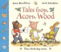 Kniha: Tales from Acorn Wood (Julia Donaldsonová). Pan Macmillan, 2008 Kniha: Tales from Acorn Wood (Julia Donaldsonová). Pan Macmillan, 2008