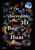 Kniha: The Incredible 3D Bug Hunt (Peggy Nille). Thames & Hudson, 2025 Kniha: The Incredible 3D Bug Hunt (Peggy Nille). Thames & Hudson, 2025