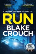 Kniha: Run (Blake Crouch). Pan Macmillan, 2025 Kniha: Run (Blake Crouch). Pan Macmillan, 2025
