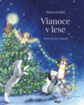 Kniha: Vianoce v lese (Helena Kraljič). Stonožka, 2025 Kniha: Vianoce v lese (Helena Kraljič). Stonožka, 2025