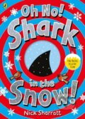 Kniha: Oh No! Shark in the Snow! (Nick Sharratt). Puffin Books, 2021 Kniha: Oh No! Shark in the Snow! (Nick Sharratt). Puffin Books, 2021