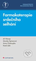 Kniha: Farmakoterapie srdečního selhání (Anna Chaloupka, Jiří Vítovec, Karel Lábr a Monika Špinarová). Grada, 2025 Kniha: Farmakoterapie srdečního selhání (Anna Chaloupka, Jiří Vítovec, Karel Lábr a Monika Špinarová). Grada, 2025