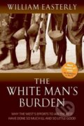 Kniha: The White Man's Burden (William Easterly). Oxford University Press, 2007 Kniha: The White Man's Burden (William Easterly). Oxford University Press, 2007