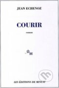 Kniha: Courir (Jean Echenoz). Minuit, 2008 Kniha: Courir (Jean Echenoz). Minuit, 2008