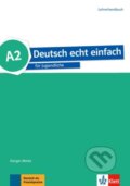 Kniha: Deutsch echt einfach! 2 (A2) - Lehrerhandbuch (Giorgio Motta). Klett, 2017 Kniha: Deutsch echt einfach! 2 (A2) - Lehrerhandbuch (Giorgio Motta). Klett, 2017