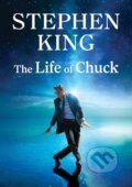 Kniha: The Life of Chuck (Stephen King). Scribner, 2025 Kniha: The Life of Chuck (Stephen King). Scribner, 2025