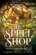 Kniha: The Spellshop (Sarah Beth Durst). Pan Macmillan, 2025 Kniha: The Spellshop (Sarah Beth Durst). Pan Macmillan, 2025