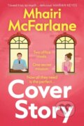 Kniha: Cover Story (Mhairi McFarlane). HarperCollins Publishers, 2025 Kniha: Cover Story (Mhairi McFarlane). HarperCollins Publishers, 2025