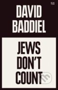 Kniha: Jews Don’t Count (David Baddiel). TLS Books, 2021 Kniha: Jews Don’t Count (David Baddiel). TLS Books, 2021