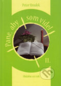 Kniha: Pane, aby som videl II. (Peter Brodek). Gorazd, 2015 Kniha: Pane, aby som videl II. (Peter Brodek). Gorazd, 2015
