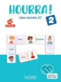 Kniha: Hourra! 2 Cahier d´activités (Hugues Denisot). Hachette Francais Langue Étrangere, 2024 Kniha: Hourra! 2 Cahier d´activités (Hugues Denisot). Hachette Francais Langue Étrangere, 2024