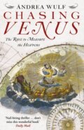 Kniha: Chasing Venus (Andrea Wulf). Windmill Books, 2013 Kniha: Chasing Venus (Andrea Wulf). Windmill Books, 2013